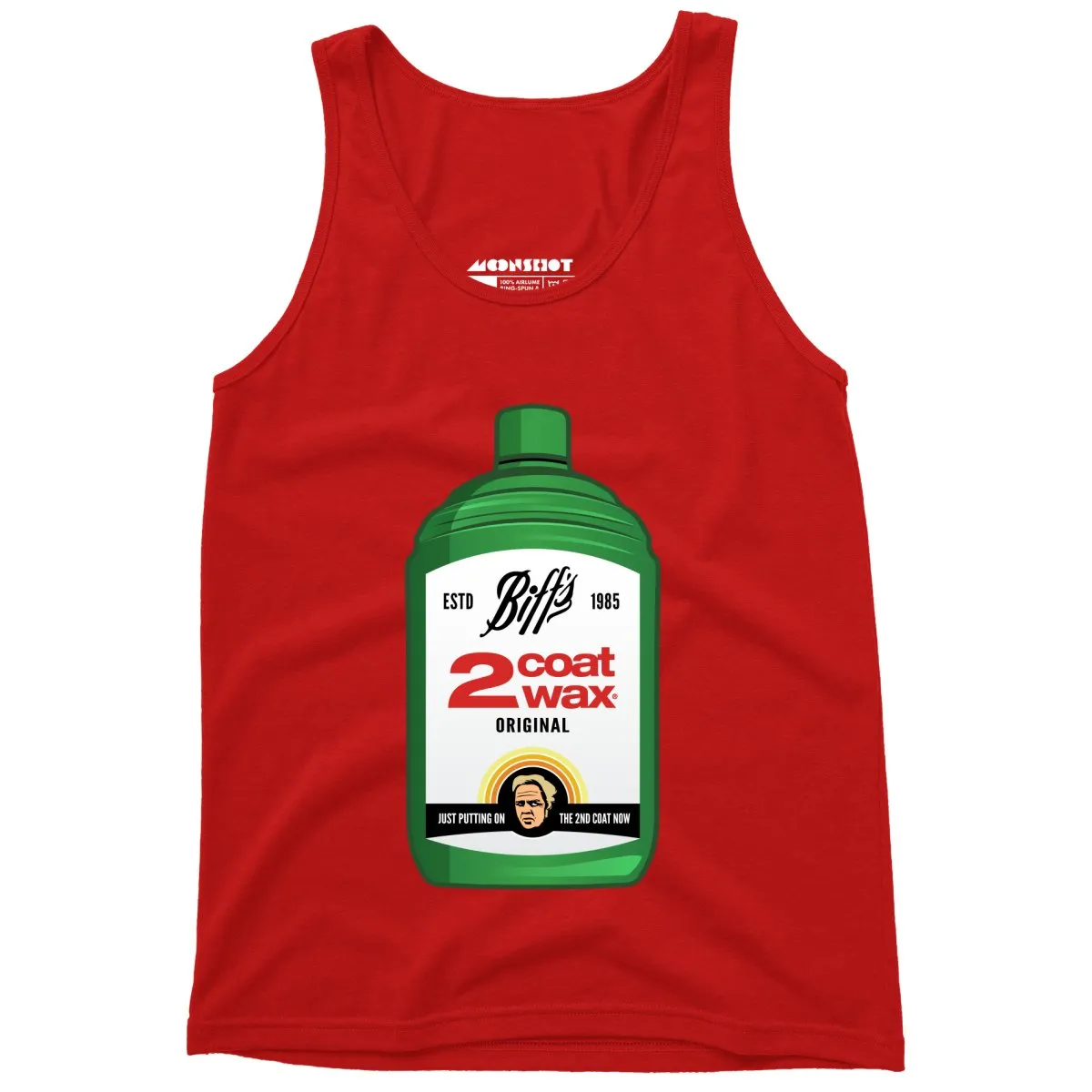 Biff Tannen's 2 Coat Wax - Unisex Tank Top