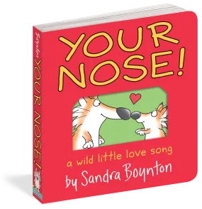 Sandra Boynton: Your Nose!